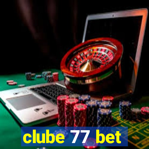 clube 77 bet